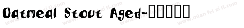 Oatmeal Stout Aged字体转换